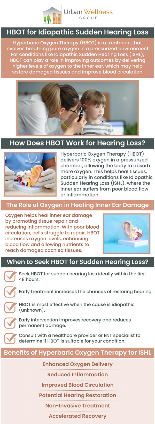 Hyperbaric Oxygen Therapy (HBOT) is a promising treatment for Idiopathic Sudden Hearing Loss (ISHL), a condition where hearing loss occurs without an obvious cause. HBOT can enhance the healing process and may improve hearing outcomes for patients with ISHL. At Urban Wellness Group, we provide personalized care and monitoring to help patients manage and recover from this challenging condition. For more information, contact us or book an appointment online. Visit us at 4900 SE Division St, Portland, OR 97206. We serve patients from Portland OR, Milwaukie OR, Happy Valley OR, Oak Grove OR, Lake Oswego OR, Beaverton OR, Tigard OR, and surrounding areas. Hyperbaric Oxygen Therapy (HBOT) is a promising treatment for Idiopathic Sudden Hearing Loss (ISHL), a condition where hearing loss occurs without an obvious cause. HBOT can enhance the healing process and may improve hearing outcomes for patients with ISHL. At Urban Wellness Group, we provide personalized care and monitoring to help patients manage and recover from this challenging condition. For more information, contact us or book an appointment online. Visit us at 4900 SE Division St, Portland, OR 97206. We serve patients from Portland OR, Milwaukie OR, Happy Valley OR, Oak Grove OR, Lake Oswego OR, Beaverton OR, Tigard OR, and surrounding areas.